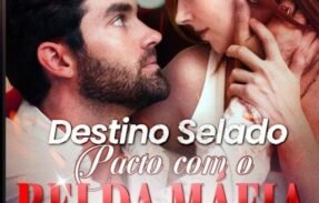 DESTINO SELADO: PACTO COM REI DA MÁFIA  – SÉRIE COMPLETA