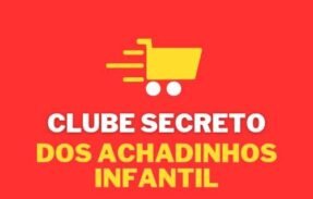 Clube Secreto dos Achadinhos Infantil ️