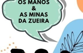 Os Manos & As Minas da zueira