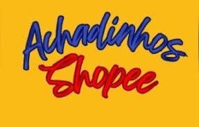 Achadinhos Shopee 