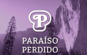 炎 PARAÍSO PERDIDO