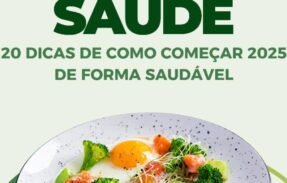 20 Dicas de como começar 2025 de forma saudável