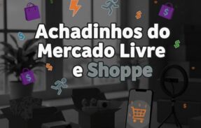 Imagem do grupo de WhatsApp Achadinhos do Mercado livre e Shoppe