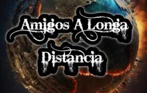  AMIGOS A LONGO DISTÂNCIA