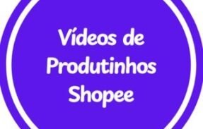Imagem do grupo de WhatsApp Videos de Produtinhos Shopee