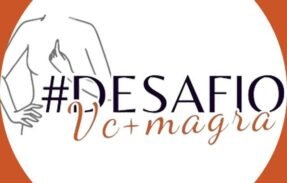 DESAFIO VC+ MAGRA #38